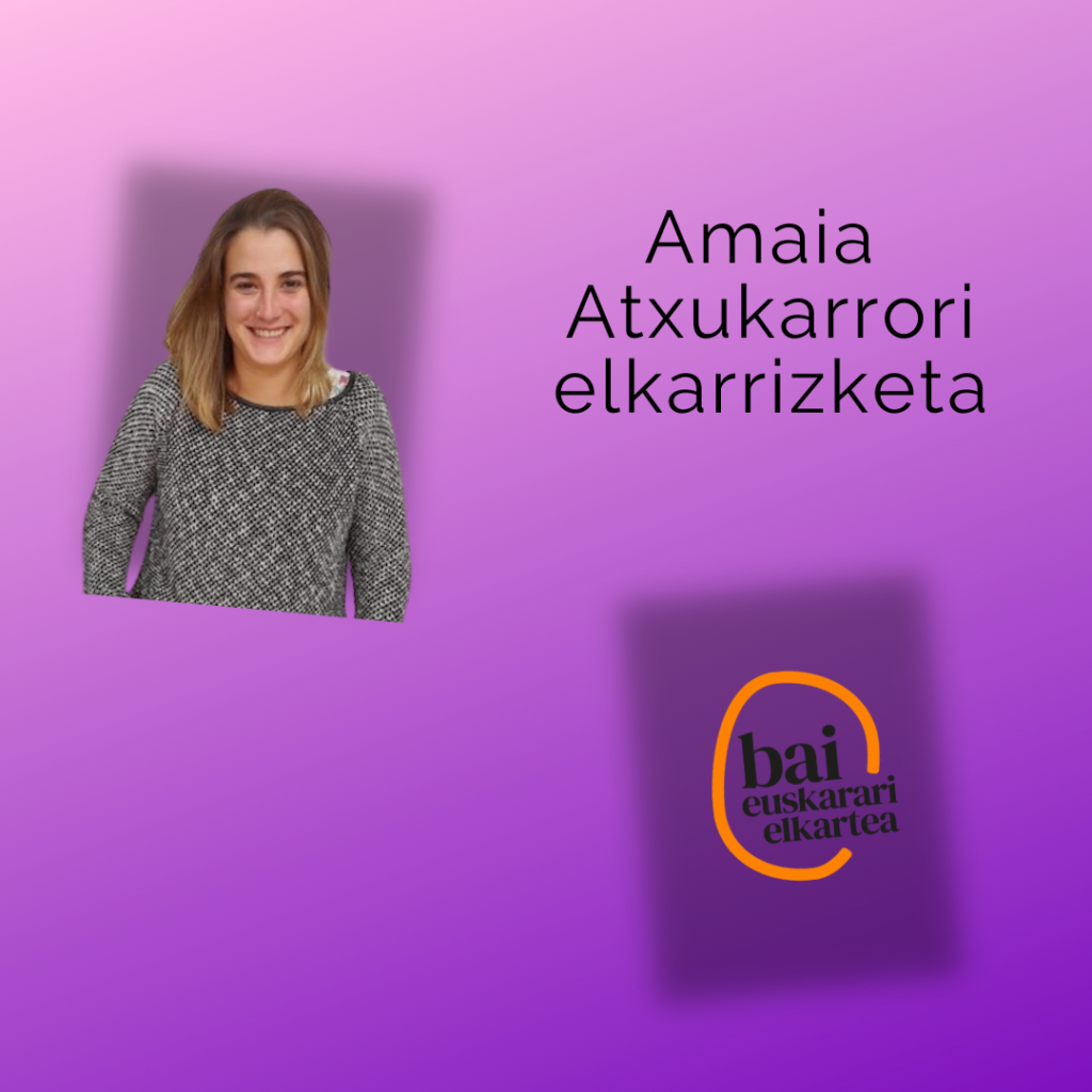 Bai Euskarariko Amaia Atxukarrorekin elkarrizketa